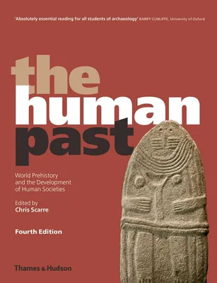 The Human Past (4rth ed.) /anglais