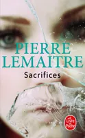 Sacrifices, La trilogie Verhoeven / Sacrifices : roman / Thriller, roman