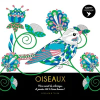 Happy coloriage Oiseaux, Mon carnet de coloriages & messages 100 % bonne humeur !
