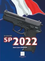 LE PISTOLET SP 2022, la nouvelle arme des services officiels français