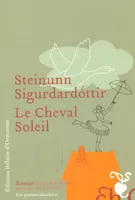 LE CHEVAL SOLEIL, roman