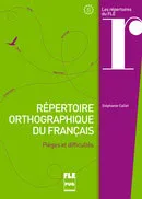 Répertoire orthographique du français / pièges et difficultés