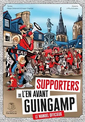 Supporters de l'En Avant Guingamp, le manuel officieux !