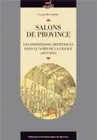 Salons de province, Les expositions artistiques dans le nord de la France (1870-1914)