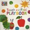 Very Hungry Caterpillar: Touch And Feel Playbook, The