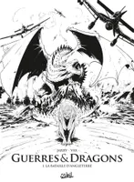 1, Guerres et Dragons T01 - Edition NB, La Bataille d'Angleterre