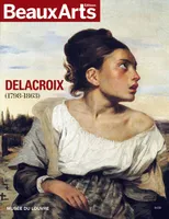 Eugène Delacroix 1798-1863 / au Musée du Louvre, AU LOUVRE