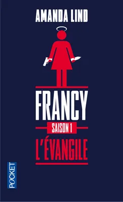 1, Francy - saison 1 L'EVANGILE
