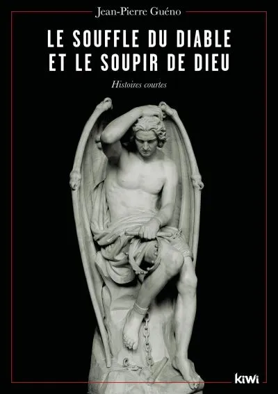 Livres Littérature et Essais littéraires Nouvelles Le souffle du diable et le soupir de Dieu, Histoires courtes Jean-Pierre Guéno