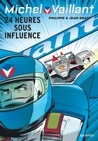 70, Michel Vaillant - Tome 70 - 24 heures sous influence, Volume 70, 24 heures sous influence