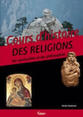 Cours d'histoire des religions, spiritualités et philosophies