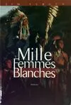 Mille femmes blanches, les carnets de May Dodd