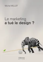 Le marketing a tué le design ?