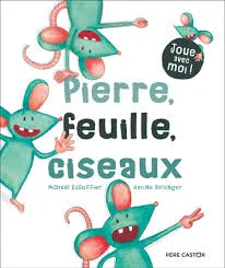 Livres Jeunesse de 3 à 6 ans Albums Pierre, feuille, ciseaux Michaël Escoffier
