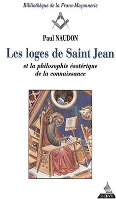 Les Loges de Saint-Jean et la philosophie ésotérique de la connaissance