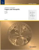 Fugen und Vorspiele, op. 19. organ.