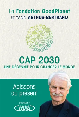 Cap 2030, une décennie pour changer le monde, CAP 2030 [NUM]