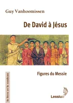 De David à Jésus, Figures du Messie