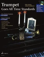 Trumpet Goes All Time Standards, Famous Standards for Trumpet. trumpet; piano ad libitum.
