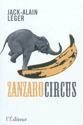 1, Zanzaro circus, roman