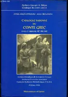 Catalogue raisonné des contes grecs types et versions AT 700-749