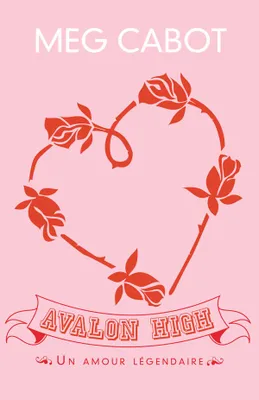 Avalon High, valon High : un amour légendaire
