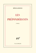 Les Prépondérants, Grand prix de l'Académie française 2015