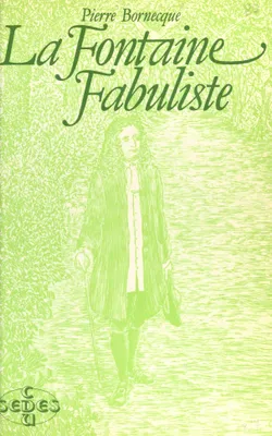 La Fontaine, fabuliste