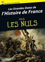 Les grandes dates de l'Histoire de France Pour Les Nuls