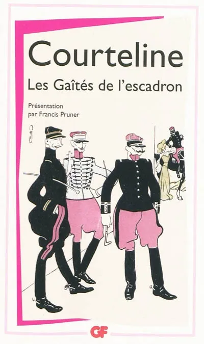 Livres Littérature et Essais littéraires Théâtre Les Gaîtés de l'escadron Georges Courteline