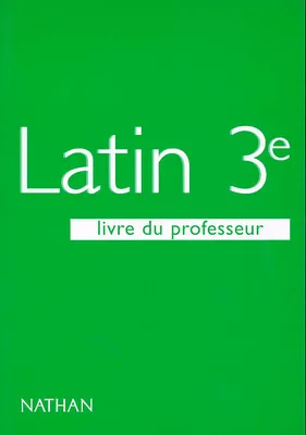 Latin 3e, livre du professeur