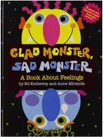 Ed Emberley & Anna Miranda Glad Monster Sad Monster /anglais