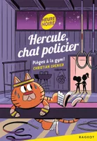 6, Hercule, chat policier / Pièges à la gym !