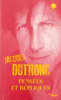 Pensées et répliques Jacques Dutronc