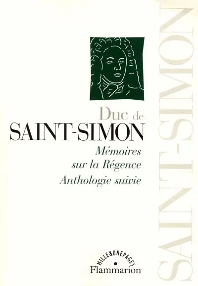 Livres Sciences Humaines et Sociales Philosophie Anthologie suivie / Duc de Saint-Simon., Mémoires sur La Régence Louis de Rouvroy Saint-Simon