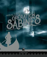 1, Monts et merveilles / Opération Sabines, Opération Sabines