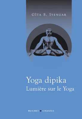 Yoga dipika, lumière sur le yoga