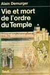 Vie et Mort de l'ordre du Temple (1118-1314), 1118-1314
