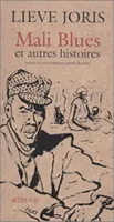 Mali blues et autres histoires, et autres histoires