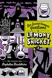 2, Les fausses bonnes questions de Lemony Snicket 2: Quans l'avez-vous vue pour la dernière fois ?, Quand l'avez-vous vue pour la dernière fois ?