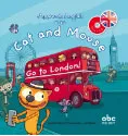 Go to London !, J'apprends l'anglais avec Cat and Mouse