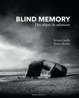 Blind memory - des objets de mémoire