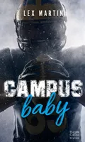 Campus Baby, Une romance New Adult avec une plume intense et sensible !