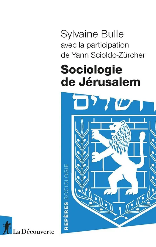 Livres Sciences Humaines et Sociales Sciences sociales Sociologie de Jérusalem Sylvaine Bulle