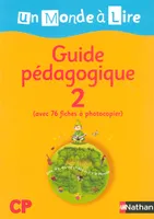 Un Monde à Lire CP - série bleue - guide pédagogique 1, Volume 2