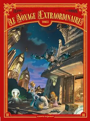 Le Voyage extraordinaire - Tome 03, Cycle 1 - Le Trophée Jules Verne 3/3