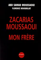 Zacarias Moussaoui, mon frère