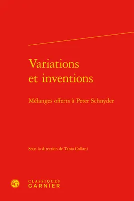 Variations et inventions, Mélanges offerts à Peter Schnyder