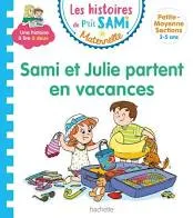Sami et Julie maternelle, Sami et Julie partent en vacances / petite-moyenne sections, 3-5 ans