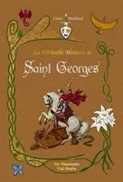 La véritable histoire de saint Georges